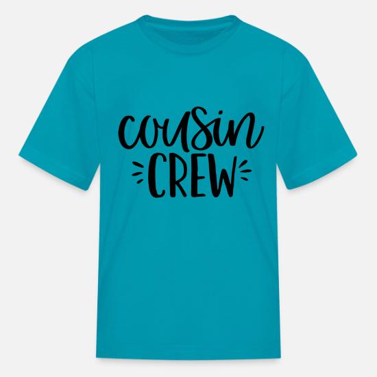 Cousin Crew' Kids' T-Shirt | Spreadshirt